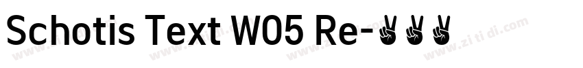 Schotis Text W05 Re字体转换